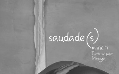 EXPO marie.O    saudade(s)